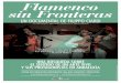 Flamenco sin Fronterasflamencosinfronteras.net/wp-content/uploads/2014/11/Flamenco-sin... · Flamenco sin Fronteras | UN DOCUMENTAL DE FILIPPO CIARDI DATOS TÉCNICOS Duración del