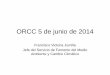 ORCC 5 de junio de 2014 - Ecorresponsabilidad · 2014-06-13 · LIFE (Medio Ambiente y Acción por el Clima). Además, proporciona un calendario indicativo de las convocatorias previstas