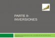 PARTE II- INVERSIONES - Departamento de Contabilidadcontabilidad.uprrp.edu/wp-content/uploads/2020/02/Inversiones-revis… · La contabilidad de inversiones – Intención de la gerencia