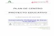 PLAN DE CENTRO PROYECTO EDUCATIVOcpdanzacordoba.com/wp-content/uploads/2020/05/PROYECTO-E... · 2020-06-01 · Proyecto Educativo (Plan de Centro) 1 1 INTRODUCCIÓN El proyecto educativo