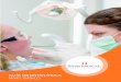 NIVEL BÁSICO - Swiss medical · temprana niñez, naturalizando la visita al odontólogo, así favorecerá la conciencia de auto cuidado. Medidas de prevención para evitar las caries