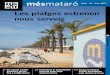 Les platges estrenen nous serveis€¦ · TRANSPORTS - CTSA – Mataró Bus. C. de Francesc Layret, 72. Tel. 010* - RENFE. Pl. de Miquel Biada. Tel. 902 240 202 - Empresa Casas. C