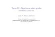 Tema 22: Algoritmos sobre grafos - Informática (2015 16)jalonso/cursos/i1m-15/temas/tema-22.pdf · IMTema22: Algoritmossobregrafos ElTADdelosgrafos Implementacióndelosgrafoscomomatricesdeadyacencia