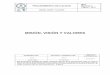 MVV PROCEDIMIENTO DE CALIDAD Página 1 de 8 · Actualización de logos y revisión del documento. Inclusión de M/V/V común para la Provincia de Betania 28-09-04 05-10-04 27-10-16
