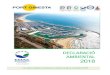 DECLARACIÓ AMBIENTAL 2018 - Port Ginesta · • Desenvolupar millores en el nostre treball diari per tal de contribuir a la protecció del medi ambient i a la seguretat en el treball