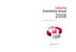 Informe Económico Anual 2008 - Cámara de Zaragoza€¦ · y previsiones para 2009. Informe Económico Anual 2008 ... Intensa corrección y volatilidad en bolsas, divisas y materias