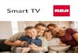 CatalogoDigital SmartTVUHD RCA...(*) Los Smart TV RCA poseen aplicaciones desarrolladas por terceros, las cuales, en algún momento podrían dejar de funcionar o hacerlo sólo en forma