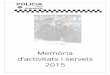 Memòria - Argentonaargentona.cat/ARXIUS/Serveis/Policia/memoria2015policia.pdf · Malgrat tot la feina policial ha permès també un increment en el nombre de detinguts (5,55%) i