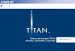 Sistema de herrajes TITAN: eficiente, confortable, avanzado. · 2016-02-11 · Bisagras TITAN AF – Bisagra superior Soportan hasta 130 Kg. por hoja. Todos los tornillos ocultos