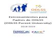 Entrenamientos para Padres de ODLSS (ODLSS Parent University) · (“Parent Empowerment” expo) que contará con la participación de la “Oficina del Alcalde para Personas con