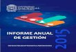 Informe Balance de la Gestión 2015 - gerencia.unal.edu.cogerencia.unal.edu.co/fileadmin/Informes/Informe... · Nacional de Colombia, a 31 de diciembre de 2015 .....31 Gráfica 11