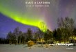 VIAJE A LAPONIA - Medicina Gaditana · La Laponia finlandesa es lo más cercano que se puede encontrar a un país de las maravillas de invierno. Los contrastes son un factor clave