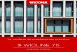 WICLINE 75 - Materiales gbcemateriales.gbce.es/wp-content/uploads/2019/09/WICLINE-75.pdf · con instaladores consiguiendo una minimización de componentes y de pasos para el montaje