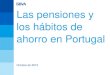 Las pensiones y los hábitos de ahorro en Portugal · Las pensiones y los hábitos de ahorro en Portugal / Octubre de 2015 8 2.1. Aspectos previos: El ahorro 2. Resultados de la Investigación