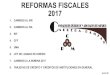 REFORMAS FISCALES 2017 - contadoresmexico.net · reformas fiscales 2017 1. cambios al isr 2. cambios al iva 3. rif 4. cff 5. uma 6. ley de lavado de dinero 7. cambios a la nomina