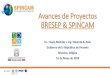Avances de Proyectos BRESEP & SPINCAMspincam3.net/data/actividades/2018/mayo/PPTS... · Linea de Tiempo 1. Fin de la etapa terrestre del Proyecto Bresep-PN Darién. 2. Inicia SPINCAM