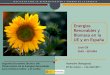 Energías Renovables y Biomasa en la UE y en España · 2013. 3. 4. · Energías renovables en la UE y en España . Política Europea de Energías Renovables Hitos destacados: 1997