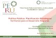 Política Pública: Planificación Estratégica Territorial ...cies.org.pe/sites/default/files/files/actividades/... · Construyendo conocimiento para mejores políticas Objetivos