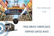 PESO BRUTO VERIFICADO VERIFIED GROSS MASS PESADORES.pdf · 2016. 11. 10. · Las regulación prescribe dos métodos por los cuales el cargador puede obtener el peso bruto verificado