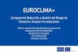 Componente Reducción y Gestión del Riesgo de Desastres ...euroclimaplus.org/.../Sesion.../Ecuador_CIIFEN.pdf · Objetivo 2: Fortalecer los sistemas nacionales para la gestión de