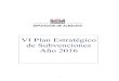 VI Plan Estratégico de Subvenciones Año 2016 · De conformidad con lo dispuesto en la Ordenanza general reguladora de las subvenciones de la Excma. Diputación Provincial de Albacete