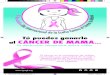 Tú puedes ganarle CÁNCER DE MAMA · 7.a avenida 22-72, zona 1, ciudad de Guatemala ¿Qué es la mamografía? ¿Es mortal el cáncer de mama? Es una técnica especial de rayos X