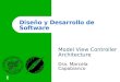Diseño y Desarrollo de Softwarecs.uns.edu.ar/~mc/TADS/downloads/Clases/Clase 5 - MVC.pdf · MVC separa el modelo de las vistas Un mismo modelo puede tener varias vistas asociadas