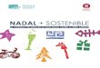 NADAL + SOSTENIBLE€¦ · Propostes de sostenibilitat. Actituds i comportaments relacionats amb el consell principal. Més informació Adreces de pàgines web amb informació complementària,