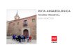 Comunidad de Madrid | - RUTA ARQUEOLÓGICA · 2019. 3. 22. · COMUNIDAD DE MADRID Presidente Ángel Garrido García Consejero de Cultura, Turismo y Deportes Jaime M. de los Santos