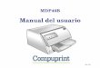 MDP40B - Compuprint · Esta impresora es un instrumento fiable de trabajo que le será muy útil para su trabajo diario. ... Impresión de una página de prueba.....24 Configuración