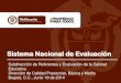 Sistema Nacional de Evaluación - mineducacion.gov.co€¦ · Bilingüismo MTIC Articulación ... (1, 2 y 3) relacionado con los títulos con que cuenta el docente. •Los grados