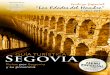 Especial...LA CAPITAL: SEGOVIA En 1985 la ciudad vieja de Segovia y su acueducto fueron declarados Patrimonio de la Humanidad por la Unesco. Dentro del entorno de la ciudad vieja,