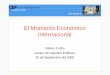 El momento económico internacional y Chile...-En el segundo trimestre el PIB de los EE.UU. cayó sólo un -0.7% anualizado y la Zona Euro sólo un 0,4%, con crecimientos positivos