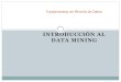 INTRODUCCIÓN AL DATA MINING · KDD (Knowledge Discovery in Databases) 4 Extracción de conocimiento en bases de datos Definición Técnicas de Data Mining Evaluación de resultados