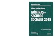 Cómo confeccionar nóminas y seguros sociales · Cómo confeccionar nóminas y seguros sociales 28.ª edición actualizada Miguel Ángel Ferrer López Abogado-Economista U.D. EDICIONES