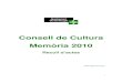 Consell de Cultura Memòria 2010€¦ · 4 1. Acta del Consell de Cultura de Sant Cugat del Vallès de 15/04/10 ESBORRANY DE L’ACTA DEL CONSELL DE CULTURA DE SANT CUGAT DEL VALLÈS