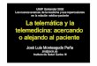 UIMP Santander 2002 Los nuevos avances de la medicina y ...€¦ · • Canales de información y de relación (web, correo electrónico) ... continuidad, y la gestión EHR ASISTENCIA