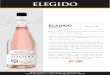Rosado · 2019. 9. 17. · Elegido Tempranillo es un vino límpido y brillante,de un bello color rosado con re ejos azulados. Aromas intensos a frutas rojas como cerezas y frambuesas,