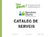 CATÀLEG DE SERVEIS€¦ · CATÀLEG DE SERVEIS @FemRaval @FemRaval. SERVEIS PELS ASSOCIATS FEM RAVAL i BARCELONA OBERTA han signat convenis de col·laboració amb diferents empreses,