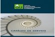 CATÀLEG DE SERVEIS - aqu.cat · CATÀLEG DE SERVEIS Agència per a la Qualitat del Sistema Universitari de Catalunya. L'Agència per a la Qualitat del Sistema Universitari de Catalunya