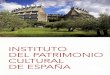 Instituto del Patrimonio Cultural de España (IPCE). · El Instituto del Patrimonio Cultural de España es la institución del Ministerio de Educación, Cultura y Deporte dedicada