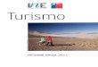 Instituto Nacional de Estadísticas Chile Turismo · dos de la encuesta mensual a Establecimientos de Alojamiento Turístico. Agradecemos a cada una de las instituciones que han cola-borado