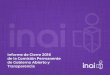 Informe de Cierre 2016 de la Comisión Permanente de ...inicio.ifai.org.mx/Ms_Transparencia/ComPerm... · 1.1.4 Dar seguimiento al reporte de avance de la implementación de la Política