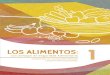 LOS ALIMENTOS - alternativascc.orgalternativascc.org/.../2019/12/Guía-1ro-Primaria-Los-Alimentos_WEB.… · estado nutricional de los estudiantes. Comúnmen-te, los proyectos se