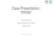 Case Presentation: “PPHN”a/Jueves... · 2019. 10. 11. · 2: preductal 89%, post-ductal 60-70% • Capillary blood gas: H + 59, PCO 2 6.6 kPa (50mmHg), PO 2 4 kPa (30mmHg), base
