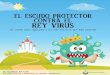 EL ESCUDO PROTECTOR CONTRA EL REY VIRUS...Este cuento ha sido desarrollado para ayudar a las mamás a conversar con los más pequeñitos acerca de lo que está pasando con el Coronavirus