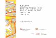 MAPA ESTRATÉGICO DE RUIDO DE SORIA 2012 · caso de las aglomeraciones, se establece un calendario con una primera fase para la elaboración de los mapas de los municipios de más