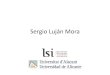 Sergio Luján Morarua.ua.es/dspace/bitstream/10045/35400/1/Sergio Luján Mora.pdf · Introducción al desarrollo web iDESWEB (Segunda edición) {Este iDESWEB: Introducción al desarrollo