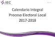 Página 1 de 17 Calendario Integral Proceso Electoral Local ...iec.org.mx/v1/images/procesoElectoral2018/Calendar... · difundan noticias a las que se aplicará el monitoreo. 01/11/17