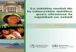 Observatorio de Recursos Humanos en Salud de Uruguay · al trabajo de grupo: 8 Informe de la Reunión de Manaus, Brasil • la misión social de la educación médica: principales